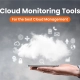 The Best Cloud Application Monitoring Tools